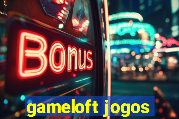 gameloft jogos